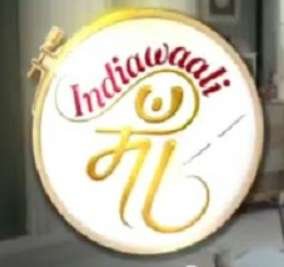Indiawaali Maa television serial cast crew Time wiki