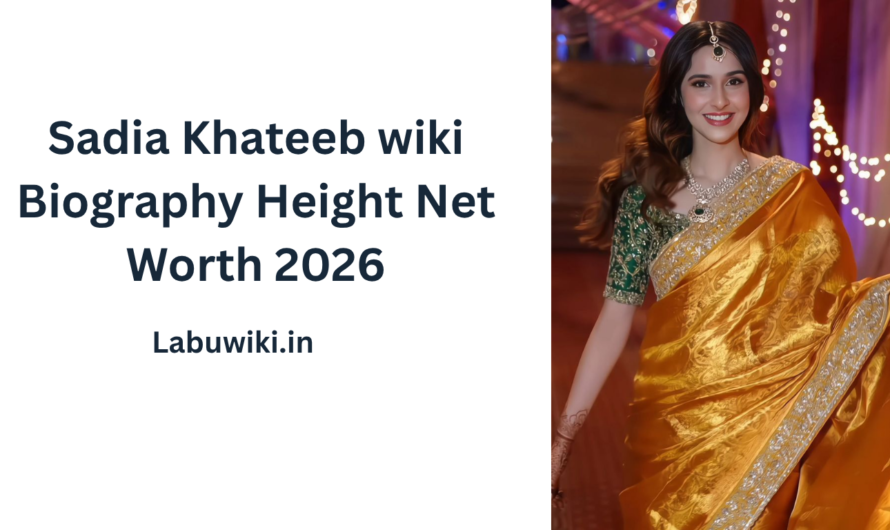 Sadia Khateeb wiki Biography Height Net Worth 2026
