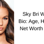 Sky Bri Wiki, Bio: Age, Height, Net Worth 2026 Sky Bri